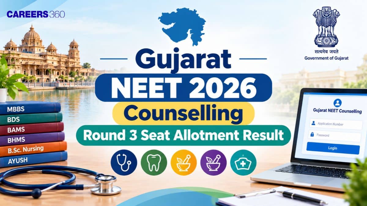 Gujarat NEET 2026 Counselling Round 3 Seat Allotment Result Soon: PDF Download Link
